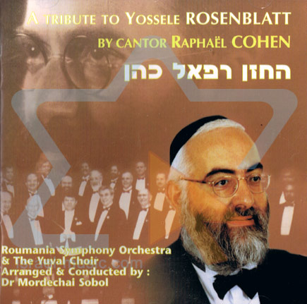 A TRIBUTE TO YOSSELLE ROSENBLATT